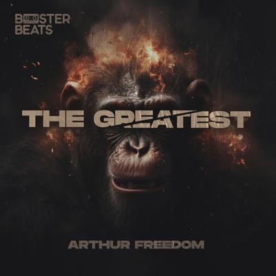 The Greatest - Arthur Freedom