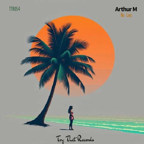 Arthur M - No Lies (Radio Edit)