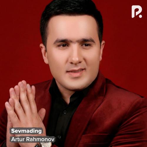 Artur Rahmonov - Sevmading