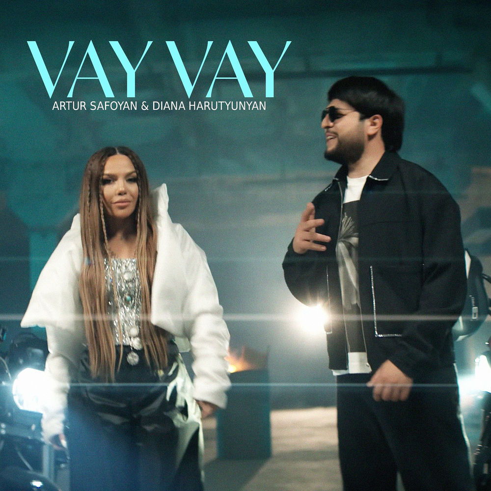 Vay Vay - Artur Safoyan & Diana Harutyunyan
