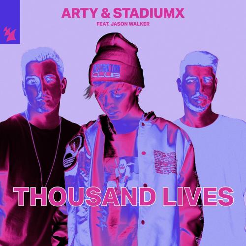 Arty & Stadiumx feat. Jason Walker - Thousand Lives
