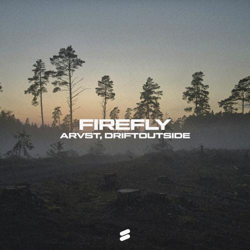 ARVST, DRIFTOUTSIDE - Firefly