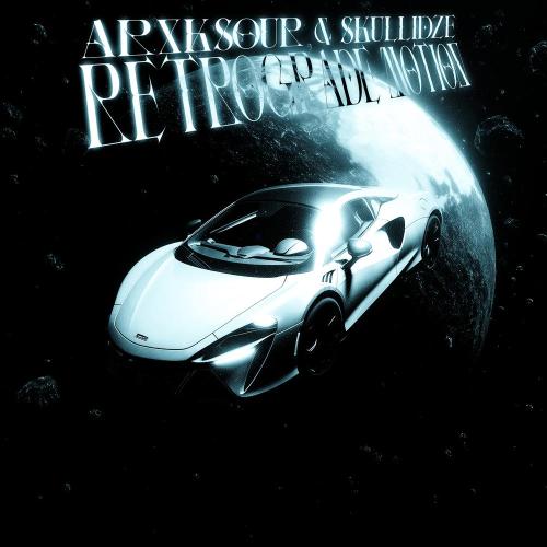 ARXKSOUR, skullidze - Retrograde Motion