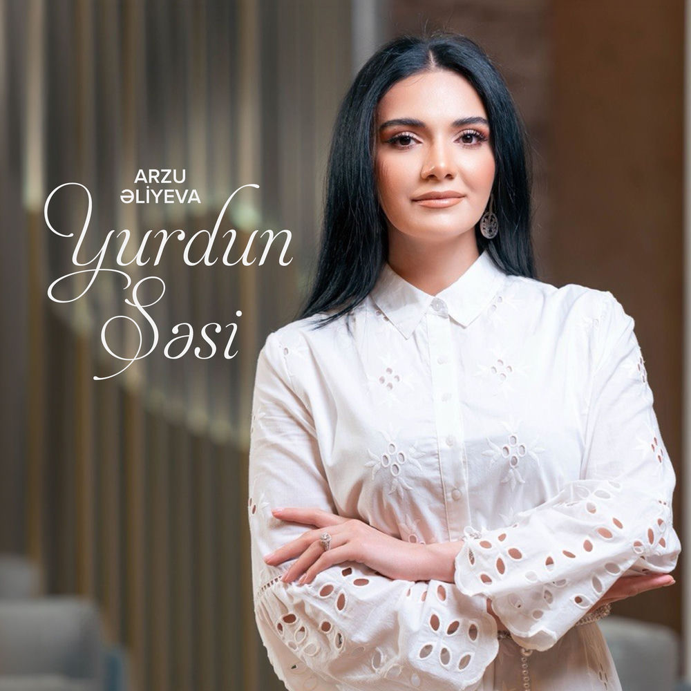 Yurdun Səsi - Arzu Əliyeva