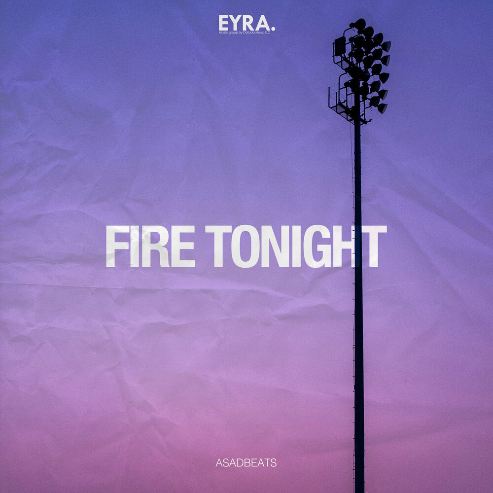 Fire Tonight - Asadbeats