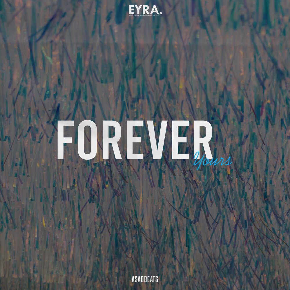 Forever Yours - Asadbeats