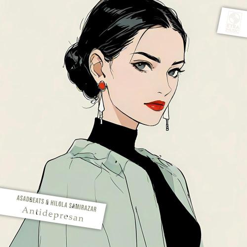 Antidepresan - Asadbeats, Hilola Samirazar