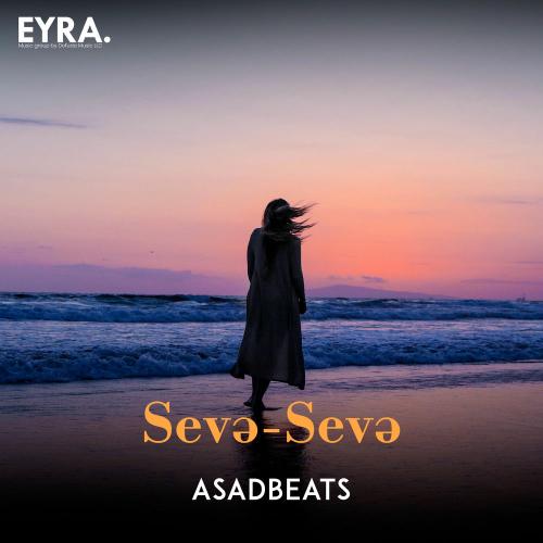 Asadbeats - Sevə-sevə