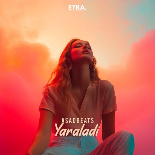 Asadbeats - Yaraladi
