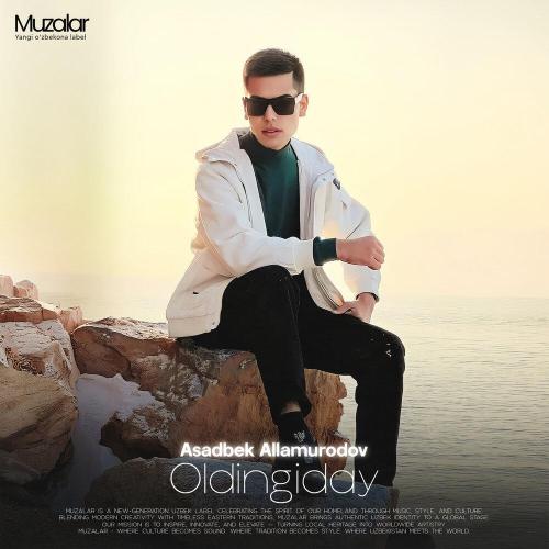 Asadbek Allamurodov - Oldingiday