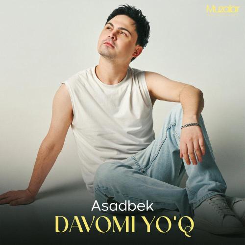 Asadbek - Davomi Yo'q