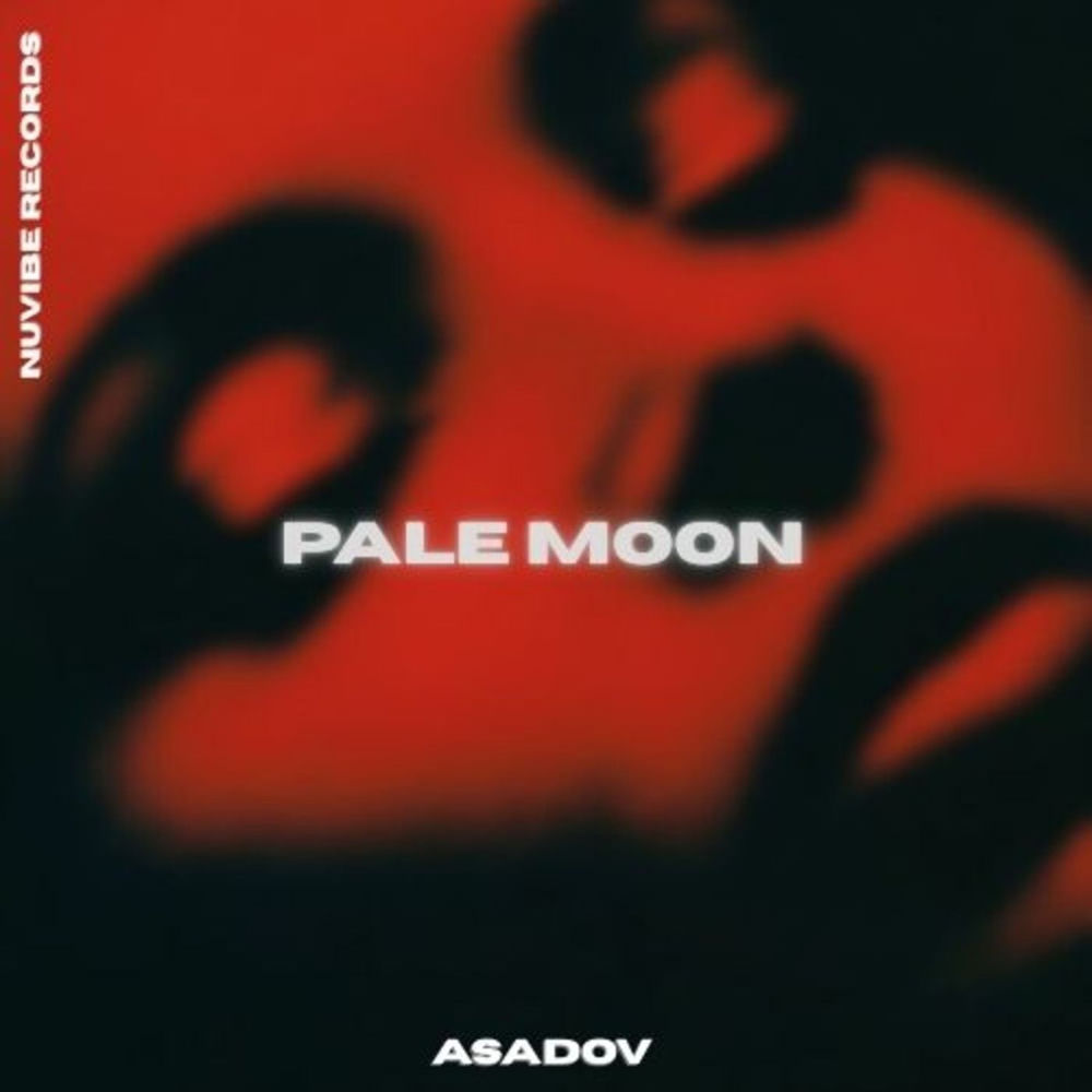 Pale Moon - Asadov