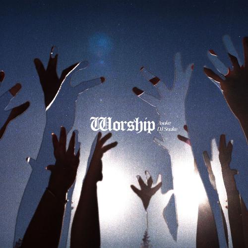 Asake & DJ Snake - Worship