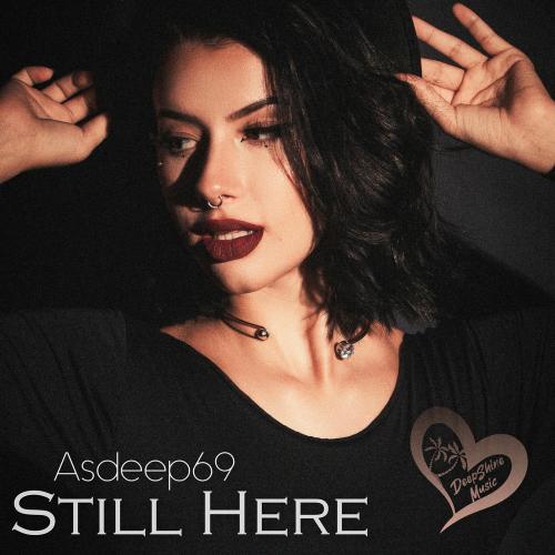 Asdeep69 - Still Here