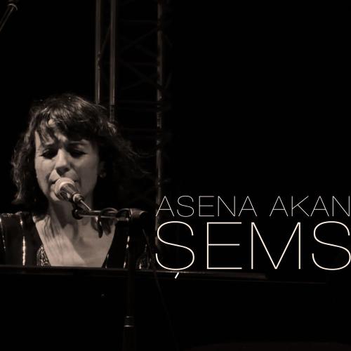 Asena Akan - Şems