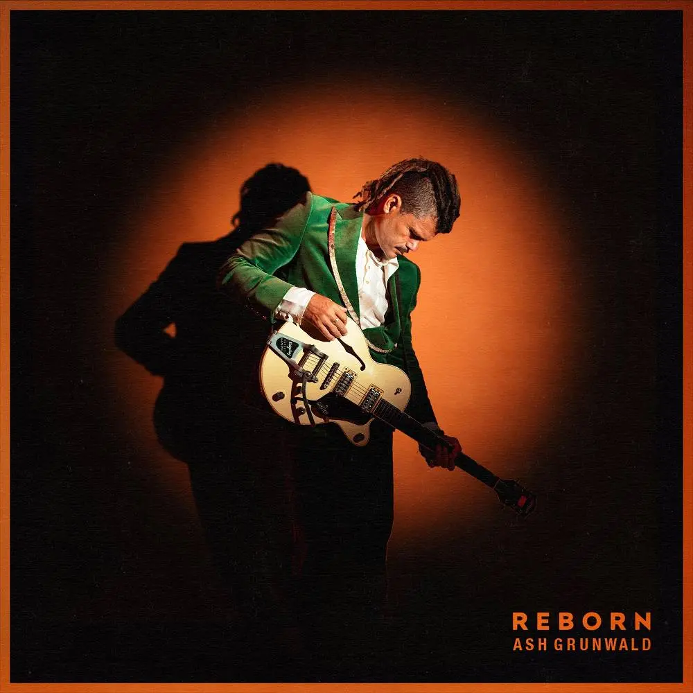 Reborn - Ash Grunwald