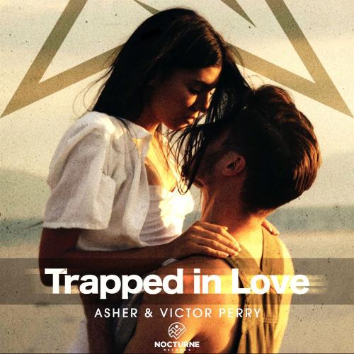 Trapped in Love - Asher & Victor Perry