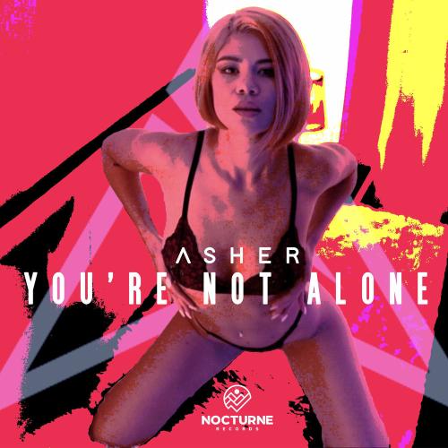 Asher - You're Not Alone