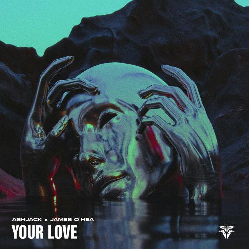 Ashjack & James O'Hea - Your Love