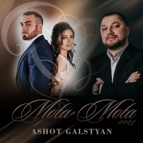 MOTA-MOTA - ASHOT GALSTYAN
