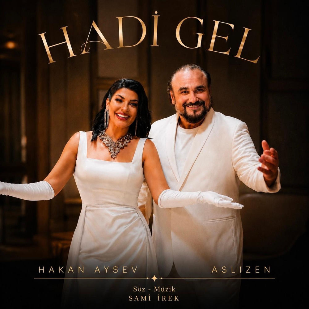 Hadi Gel - Aslızen & Hakan Aysev