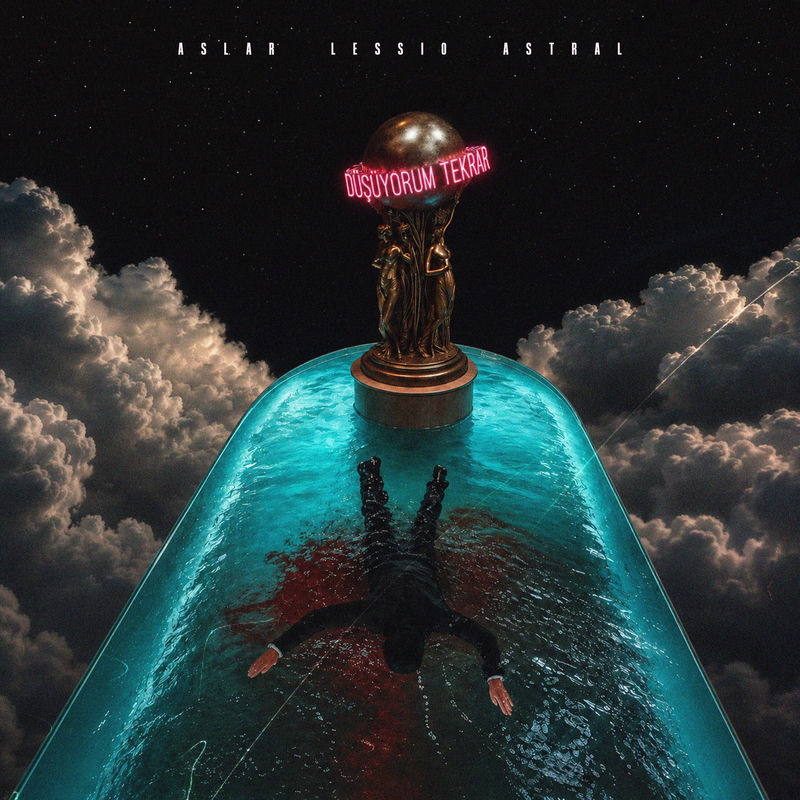 Düşüyorum Tekrar - ASLAR, Lessio & Astral