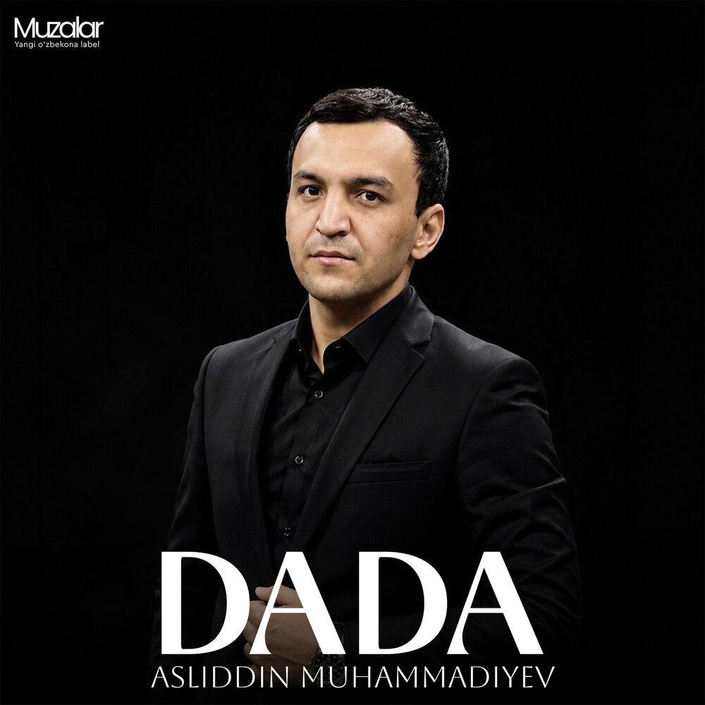 Dada - Аслиддин Мухаммадиев