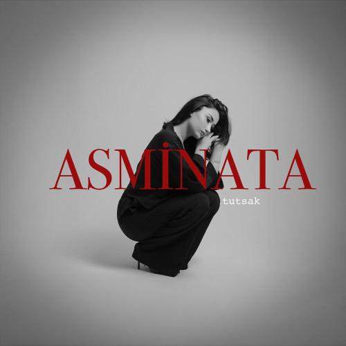 Tutsak - Asminata
