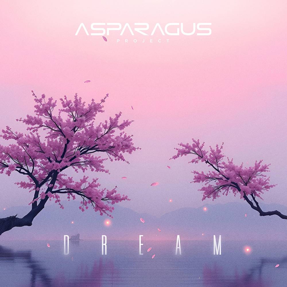 ASPARAGUSproject - Dream