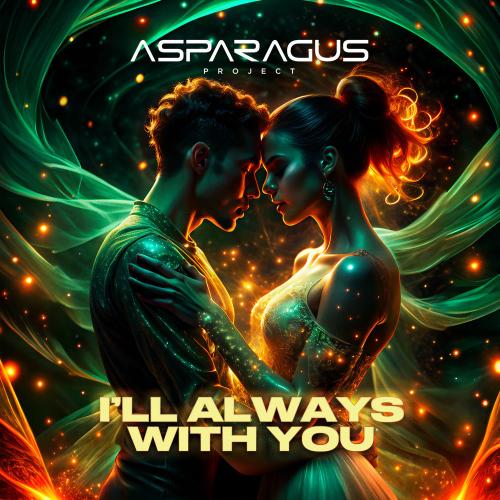 ASPARAGUSproject - I’ll Always With You