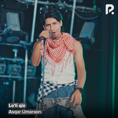 Asqar Umarxon - Lo'li Qiz