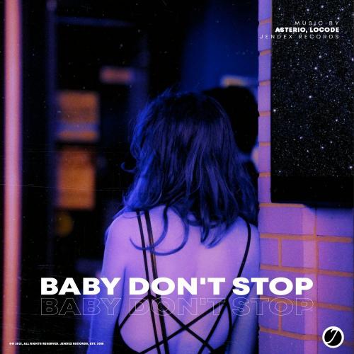 Asterio feat. Locode - Baby Do Not Stop