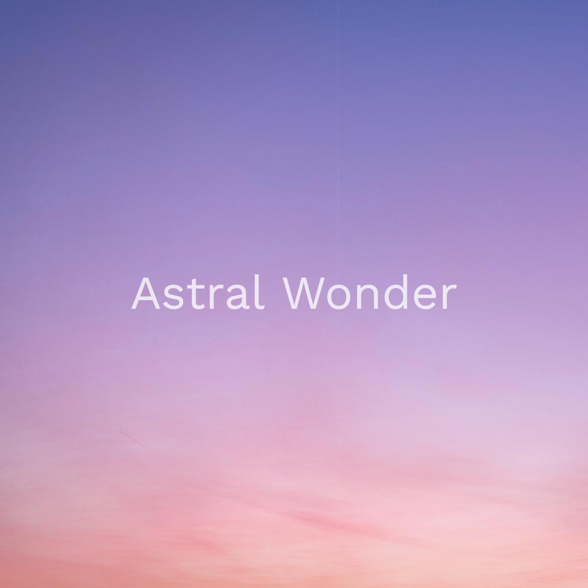 Blissfully (Spa) - Astral Wonder