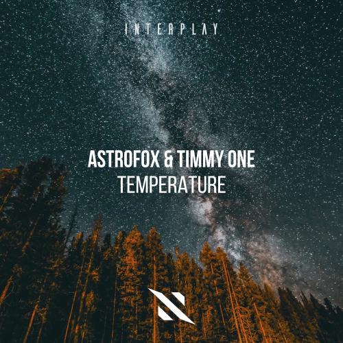 AstroFox & Timmy One - Temperature