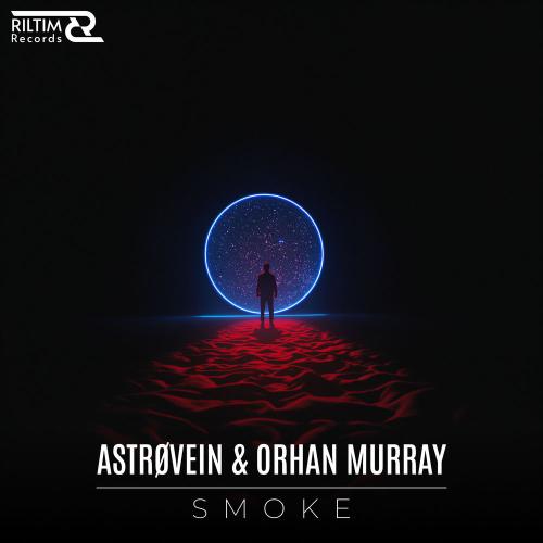 Smoke - ASTRØVEIN & Orhan Murray