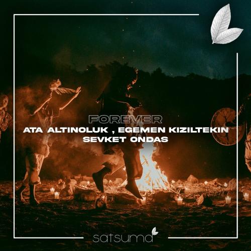 Ata Altinoluk, Egemen Kızıltekin & Şevket Öndaş - Forever