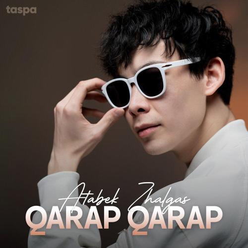 Atabek Zhalgas - Qarap-Qarap