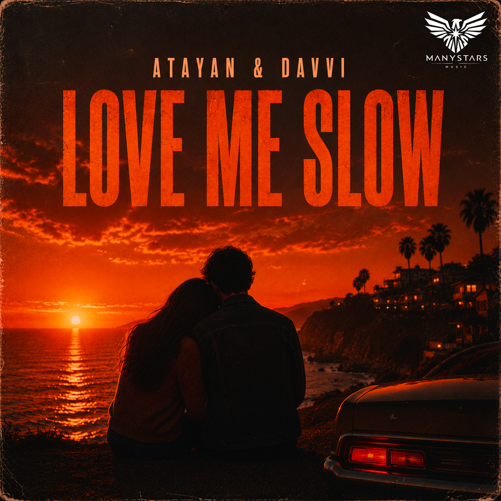 Love Me Slow - ATAYAN, Davvi