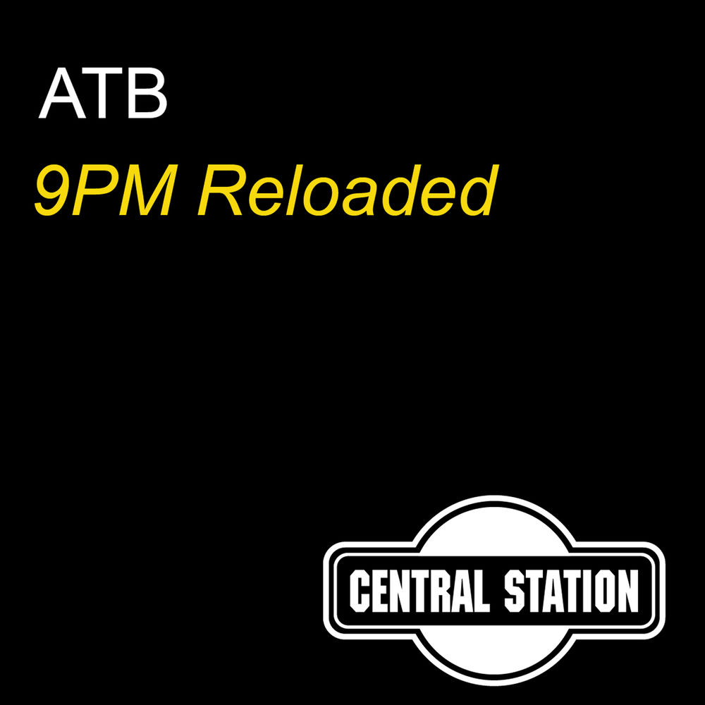 9pm Reloaded Edit - ATB
