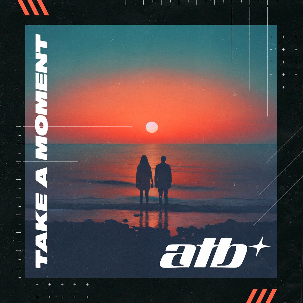 Take A Moment (Feat. David Frank) - ATB feat. David Frank