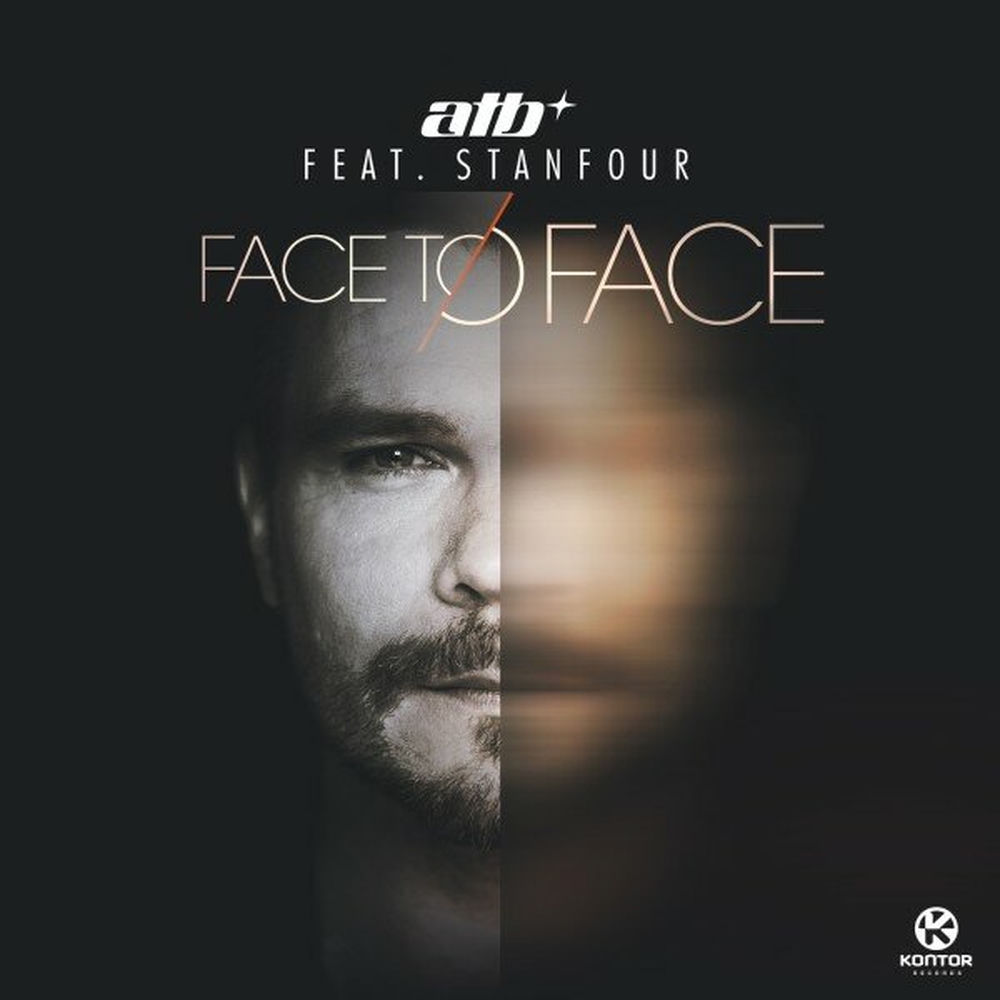 Face To Face (Feat. Stanfour) - ATB feat. Stanfour
