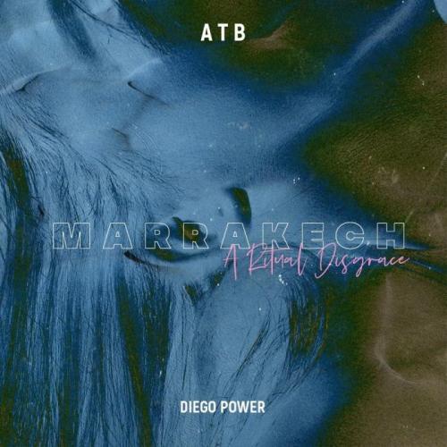 ATB - Marrakech (Diego Power Remix)