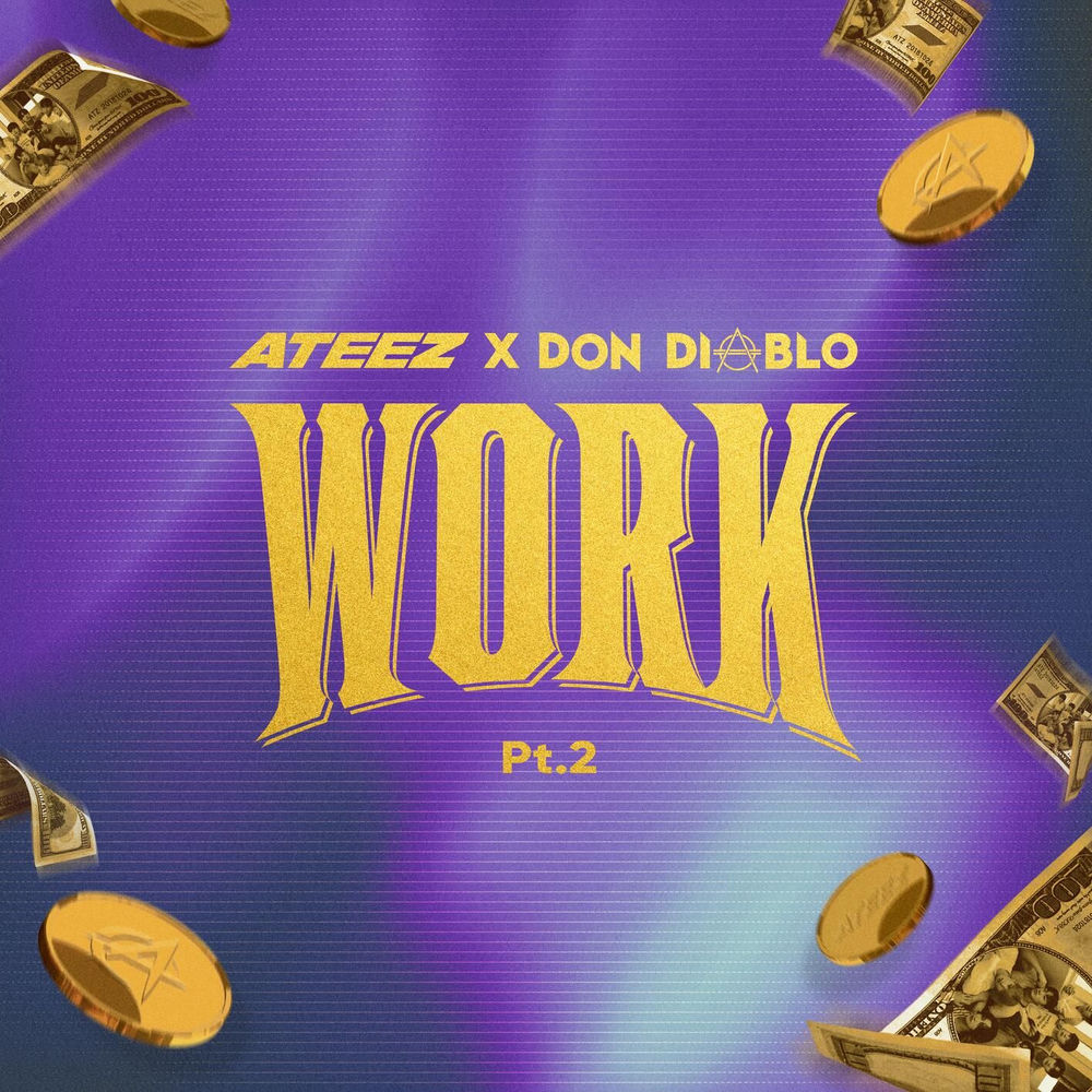 Work Pt.2 - Ateez X Don Diablo - ATEEZ & Don Diablo