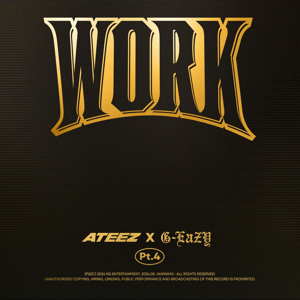 Work Pt.4 - Ateez X G-eazy - ATEEZ & G-Eazy