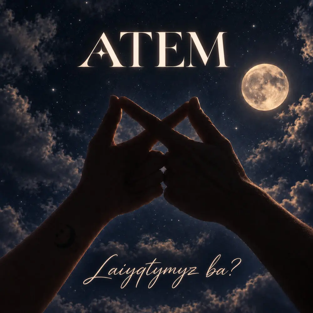 Laiyqtymyz ba？ - AteM