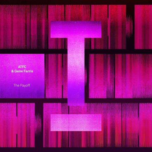 ATFC feat. Gene Farris - The Payoff
