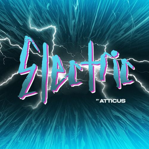 Electric - Atticus