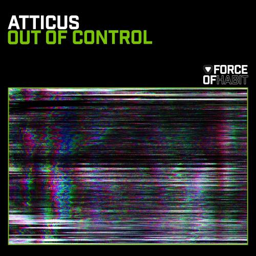 Out Of Control - Atticus