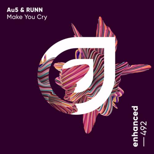 Au5, RUNN - Make You Cry