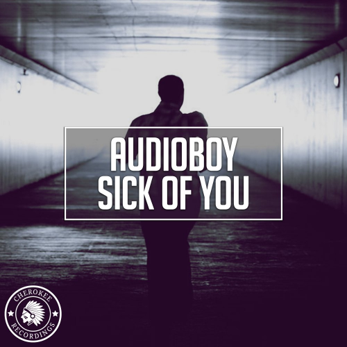 Audioboy - Sick Of You (Radio Edit)